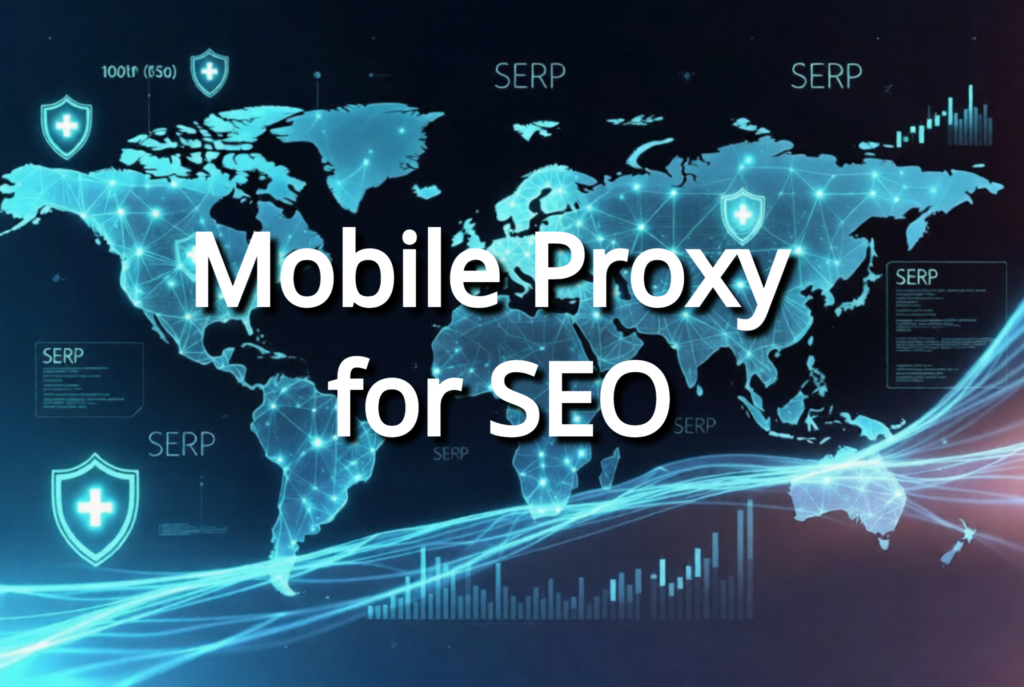 mobile proxy for seo